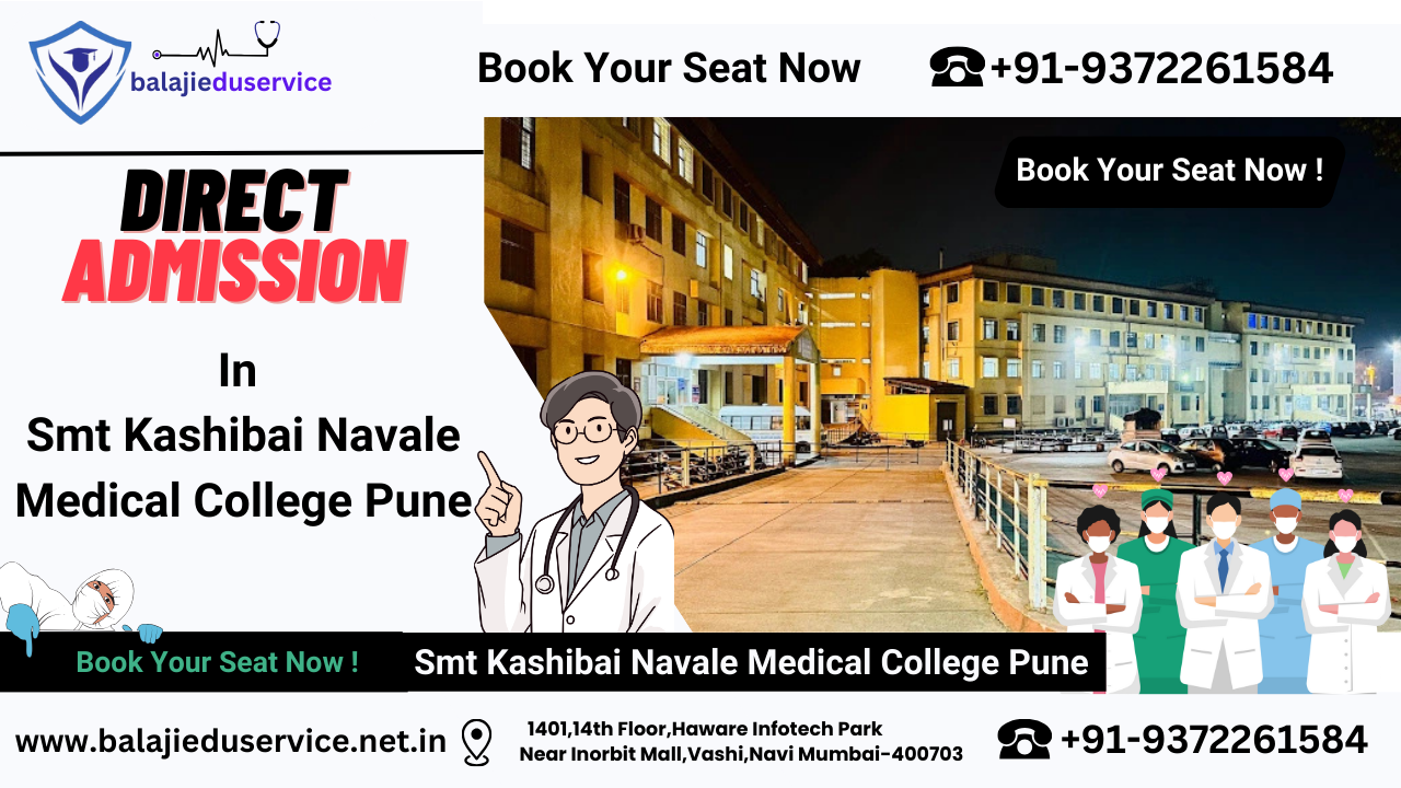 9372261584@Direct Admission in Smt Kashibai Navale Medical College Pune